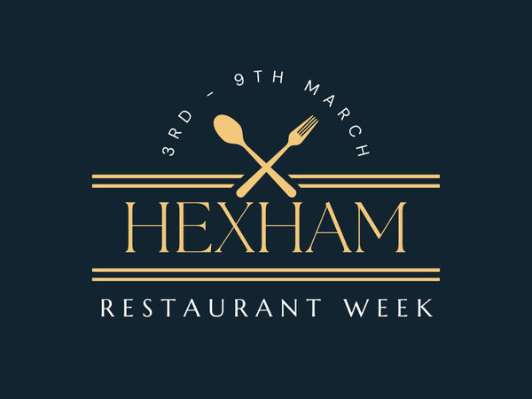 Join us for Hexham Restaurant Week!